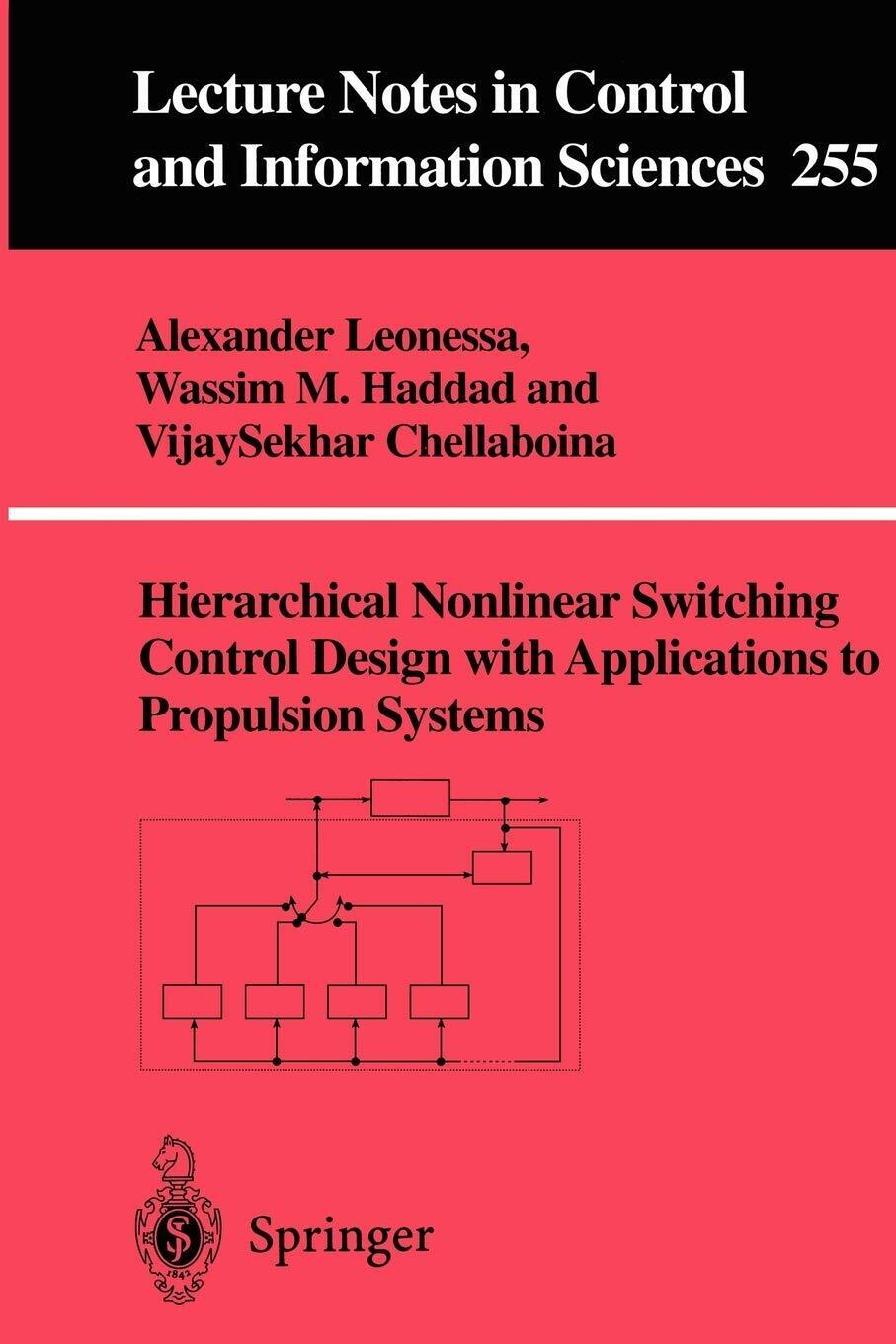 Hierarchical Nonlinear Switching Control Design with Applications to Propulsion  libro usato