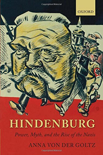 Hindenburg - Anna von der Goltz - Oxford, 2011 libro usato