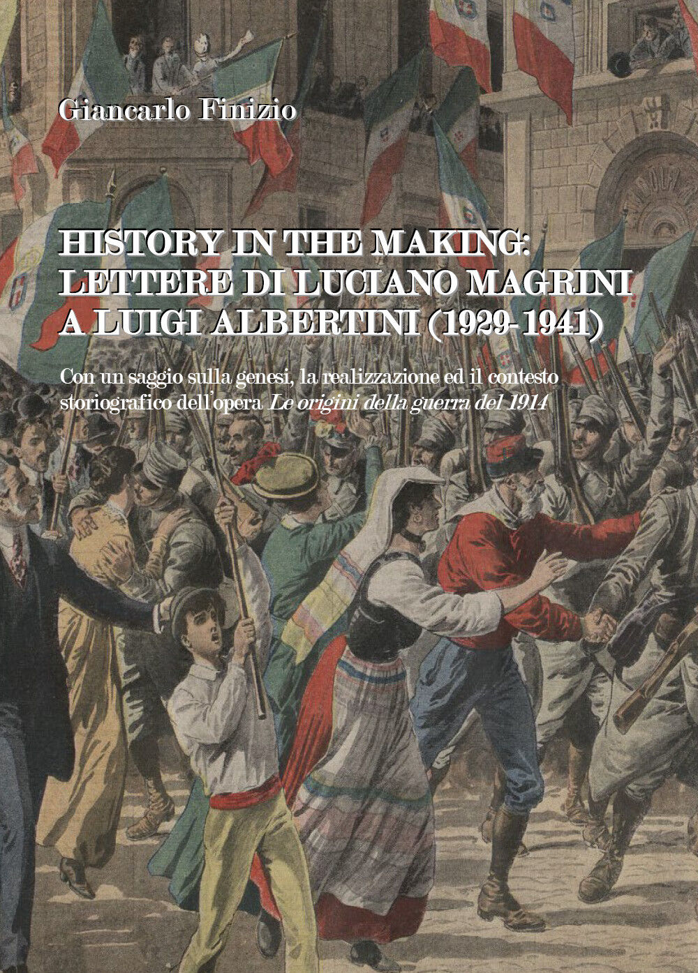 History in the Making - Giancarlo Finizio,  Youcanprint libro usato