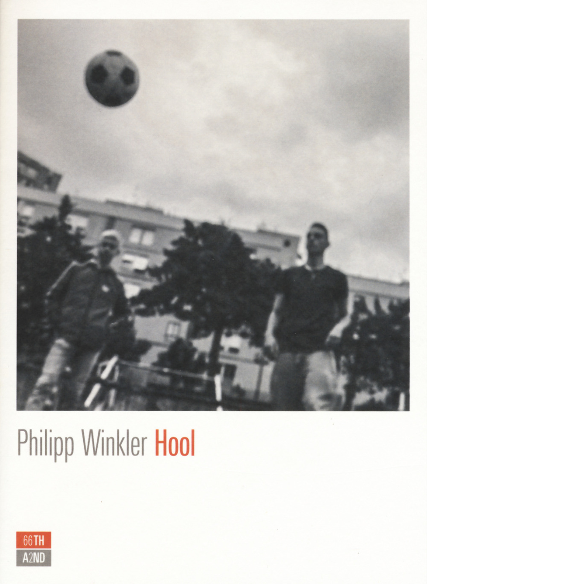 Hool di Philipp Winkler,  2018,  66th And 2nd libro usato