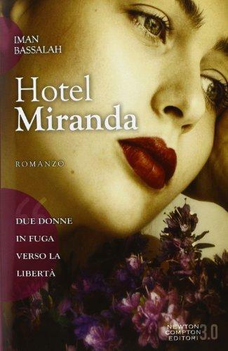 Hotel Miranda - Iman Bassalah - Newton Compton,2013 - A libro usato