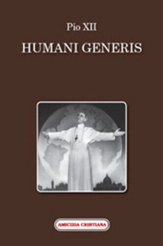Humani generis di Pio XII, 2008, Edizioni Amicizia Cristiana libro usato