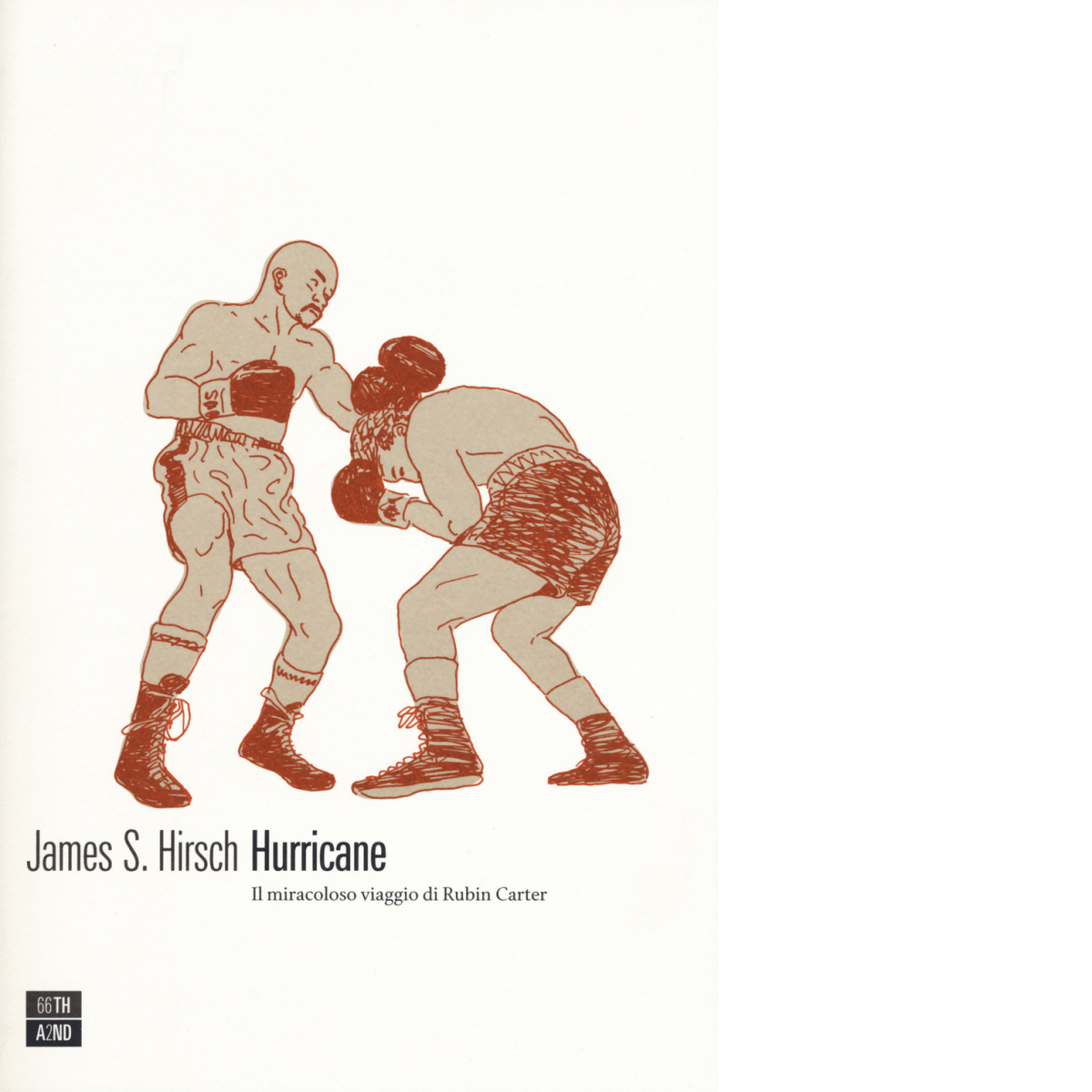 Hurricane. Il miracoloso viaggio di Rubin Carter di James S. Hirsch,  2017,  66t libro usato