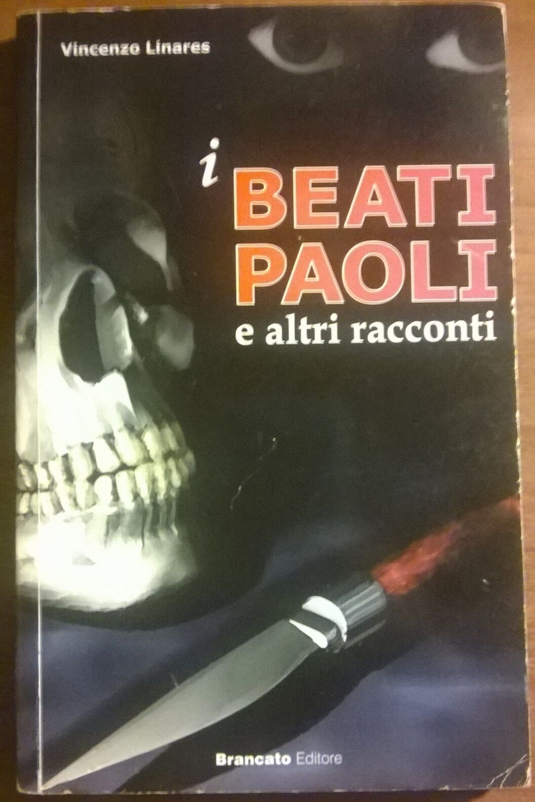 I Beati Paoli e altri racconti - Vincenzo Linares - Brancato editori - L libro usato