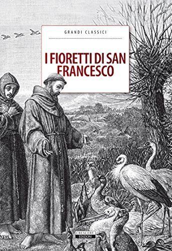 I Fioretti di San Francesco - Crescere Edizioni , 2012 libro usato