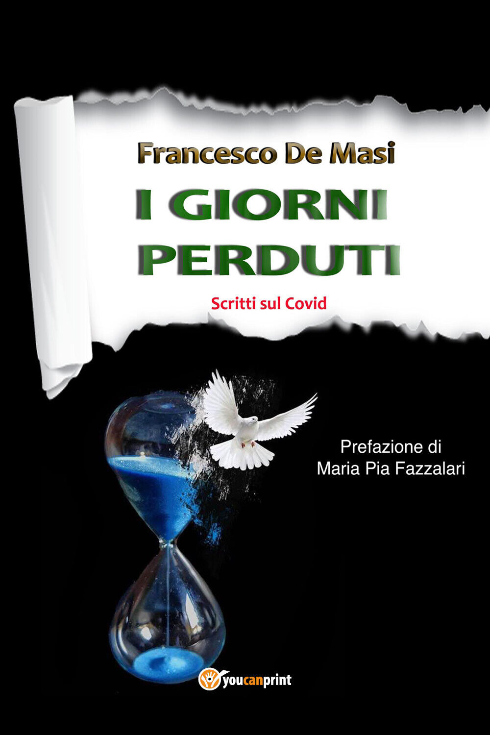 I Giorni Perduti di Francesco De Masi,  2021,  Youcanprint libro usato