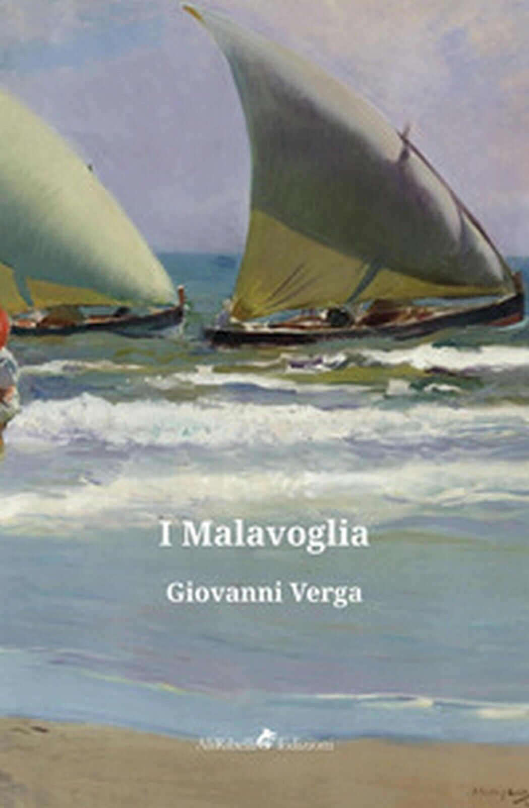 I Malavoglia  di Verga Giovanni,  2019,  Ali Ribelli Edizioni libro usato