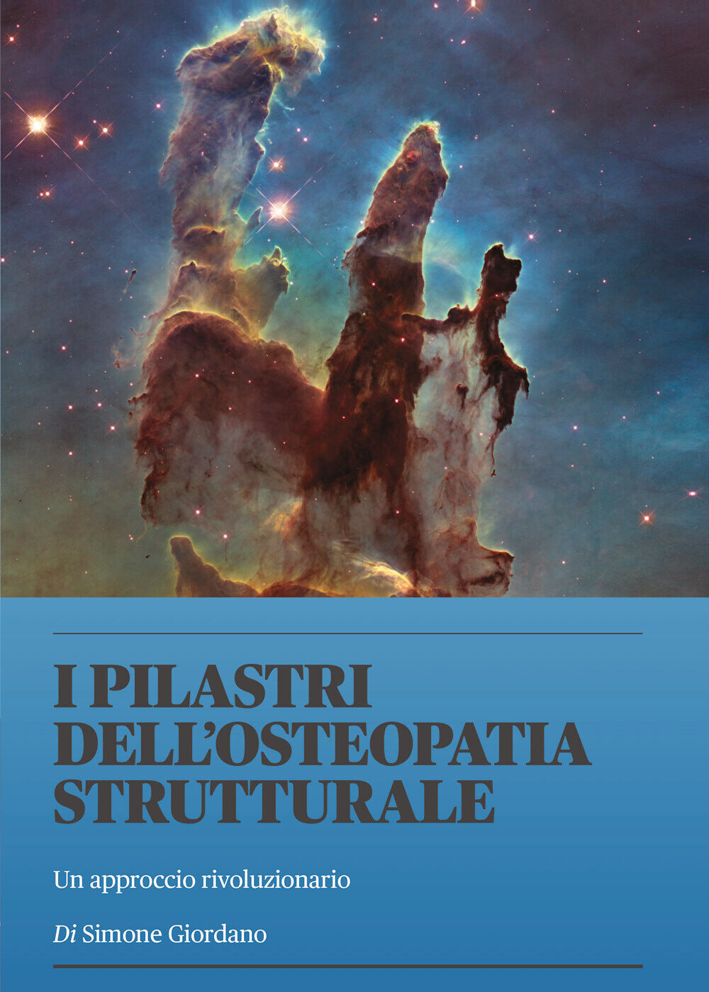 I Pilastri delL'Osteopatia Strutturale  di Simone Giordano,  2021,  Youcanprint libro usato
