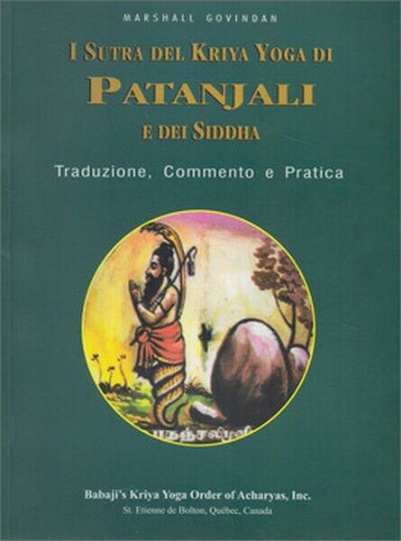 I Sutra del Kriya Yoga di Patanjali e dei Siddha,  di Marshall Govindam - ER libro usato