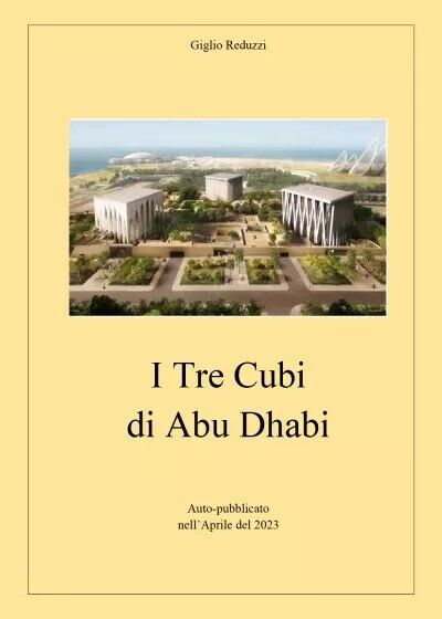  I Tre Cubi di Abu Dhabi di Giglio Reduzzi, 2023, Youcanprint libro usato
