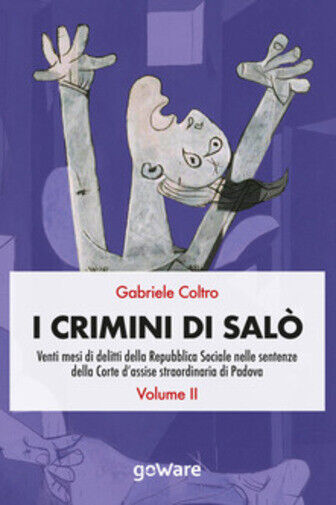 I crimini di Sal? Vol.2 di Gabriele Coltro,  2020,  Youcanprint libro usato