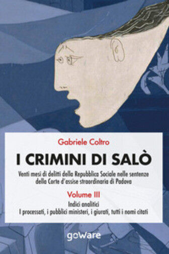 I crimini di Sal? Vol.3 di Gabriele Coltro,  2020,  Youcanprint libro usato