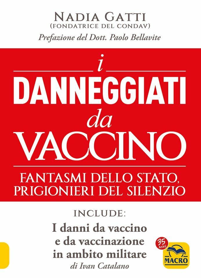 I danneggiati da vaccino di Nadia Gatti,  2022,  Macro Edizioni libro usato