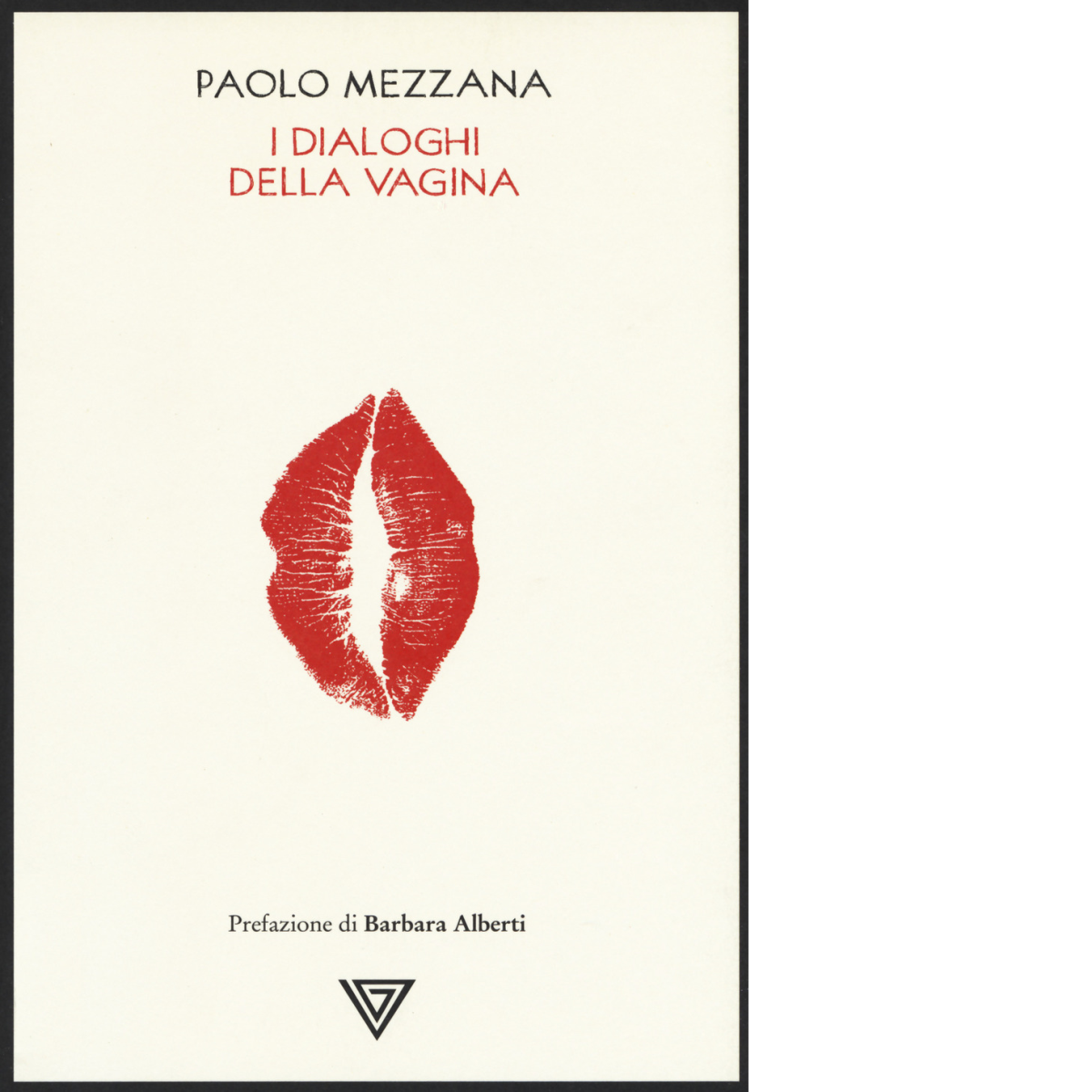 I dialoghi della vagina -Paolo Mezzana - Perrone editore, 2019 libro usato