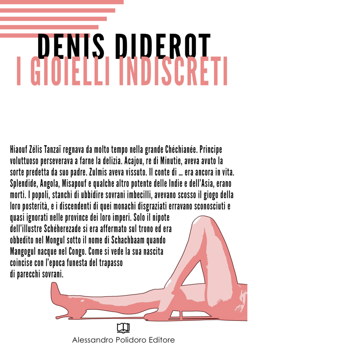 I gioielli indiscreti di Denis Diderot,  2017,  Alessandro Polidoro Editore libro usato