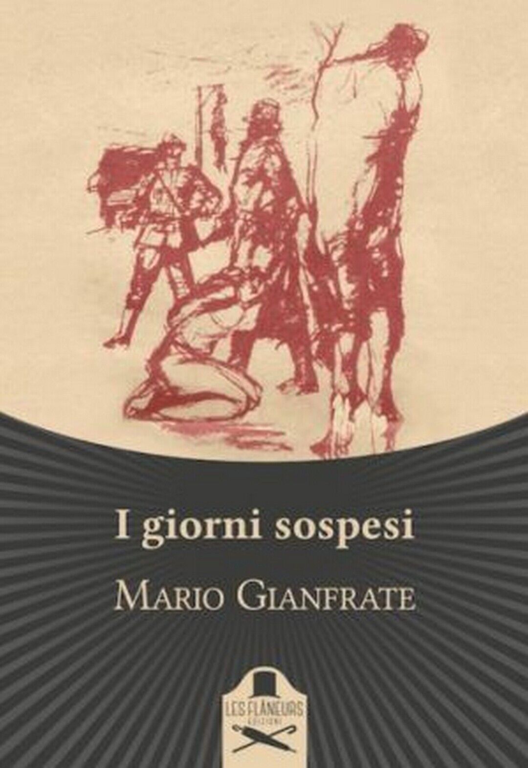 I giorni sospesi  di Mario Gianfrate ,  Flaneurs libro usato