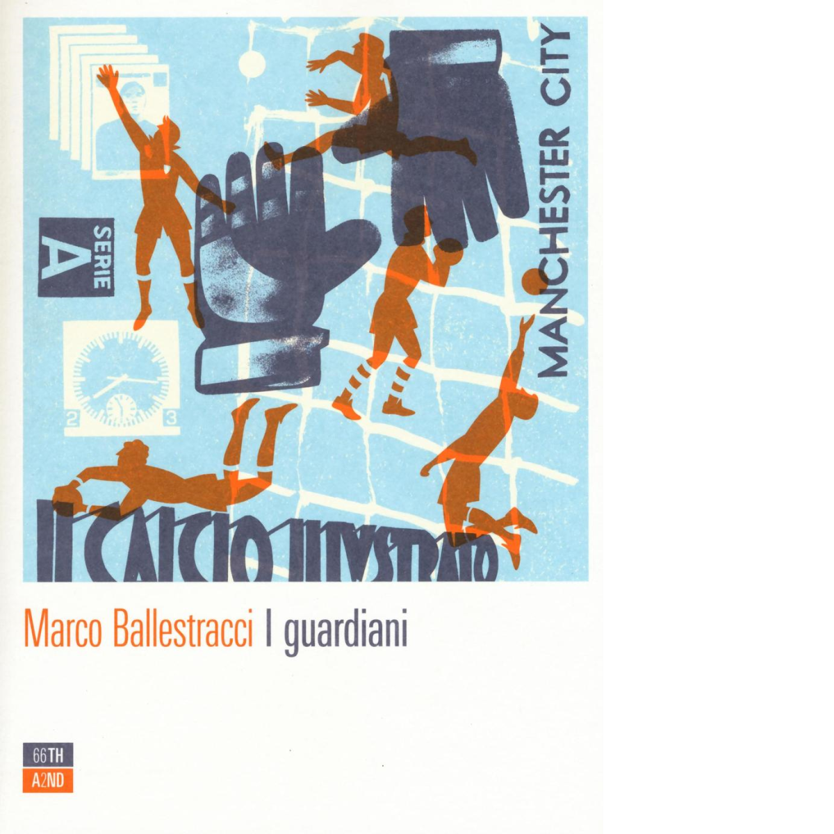 I guardiani di Marco Ballestracci,  2016,  66th And 2nd libro usato