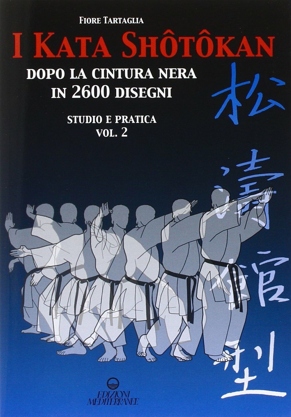 I kata shotokan dopo la cintura nera in 2600 disegni. Studio e pratica vol.2  libro usato