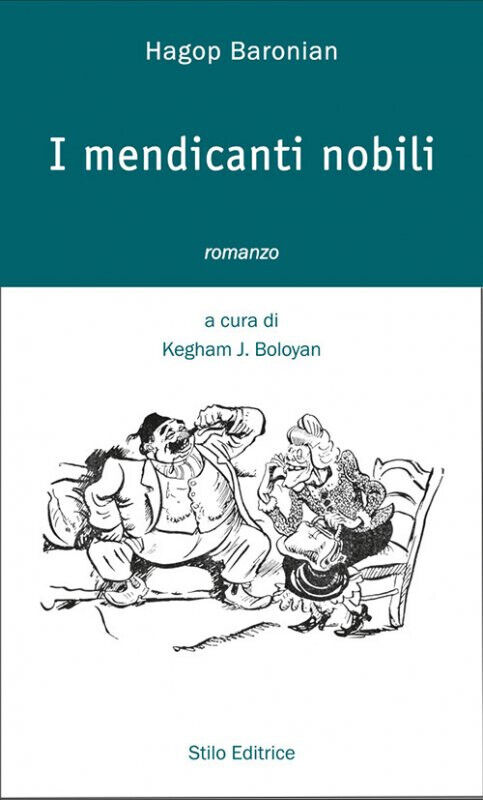 I mendicanti nobili di Hagop Baronian - Stilo, 2019 libro usato