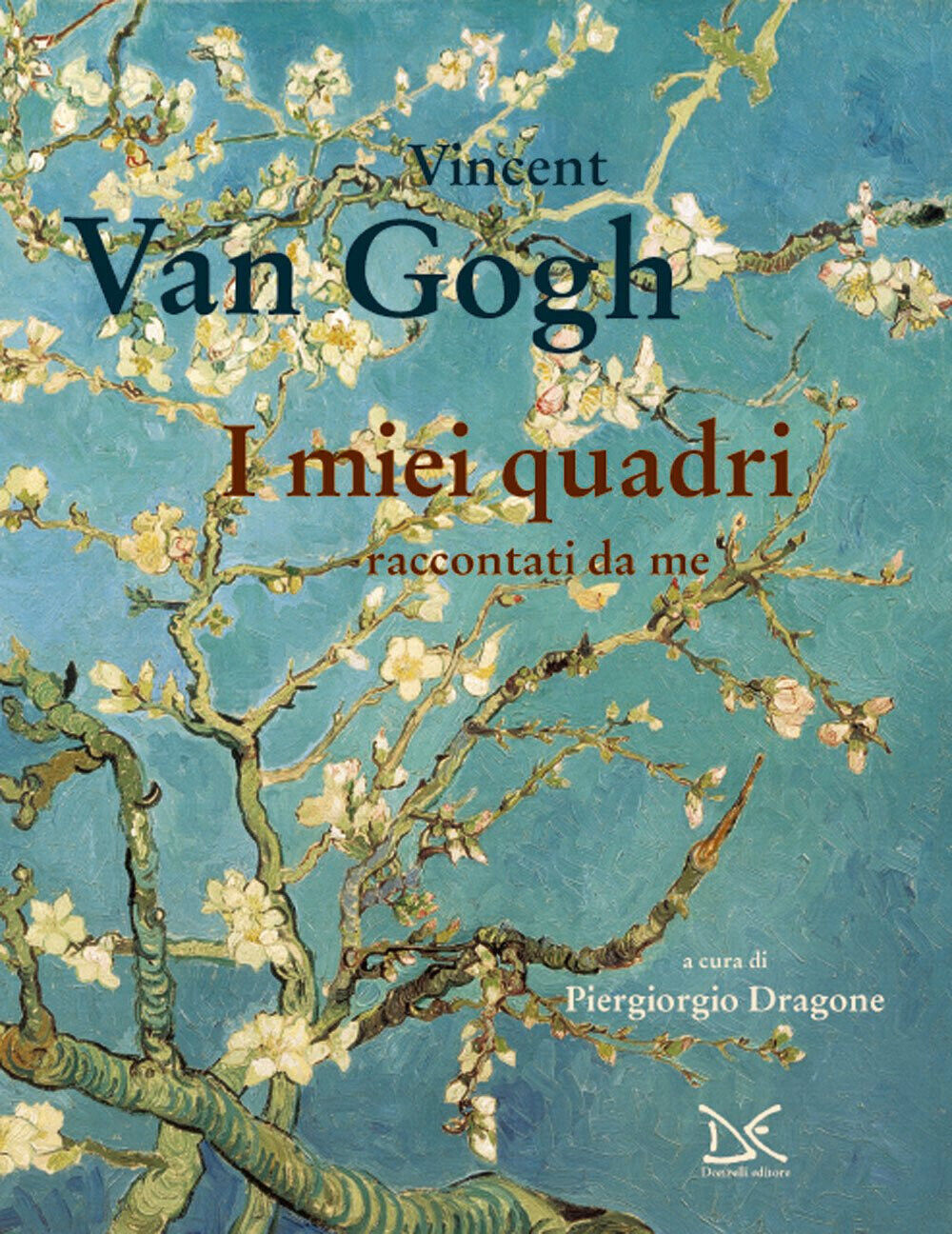 I miei quadri raccontati da me - Vincent Van Gogh - Donzelli, 2017 libro usato