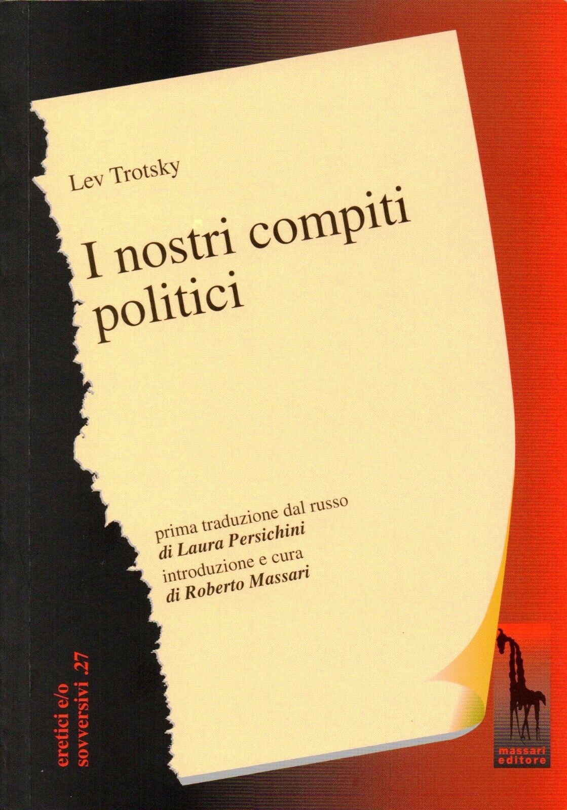 I nostri compiti politici di Lev Trotsky,  2017,  Massari Editore libro usato