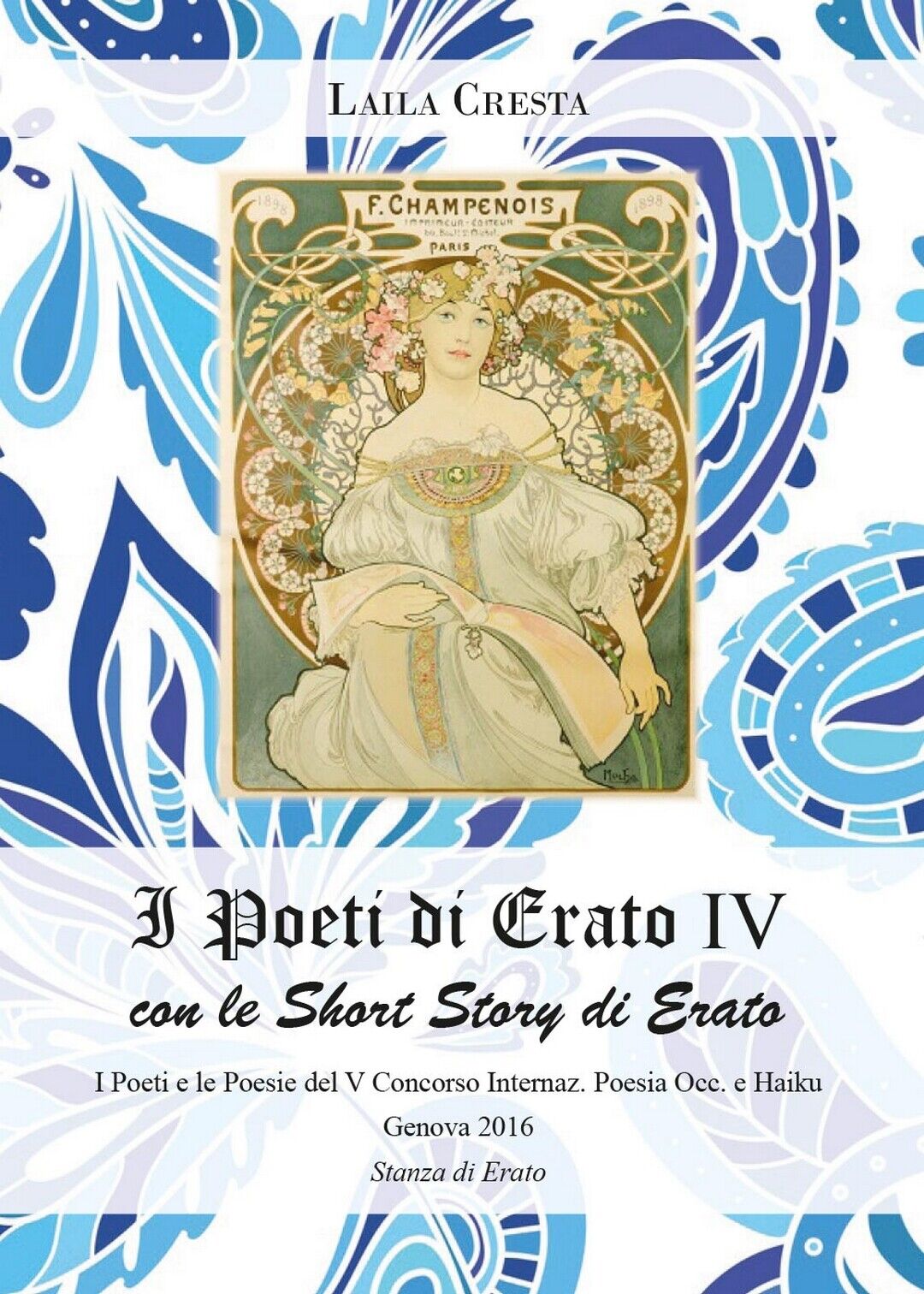 I poeti di Erato IV  di Laila Cresta,  2016,  Youcanprint libro usato