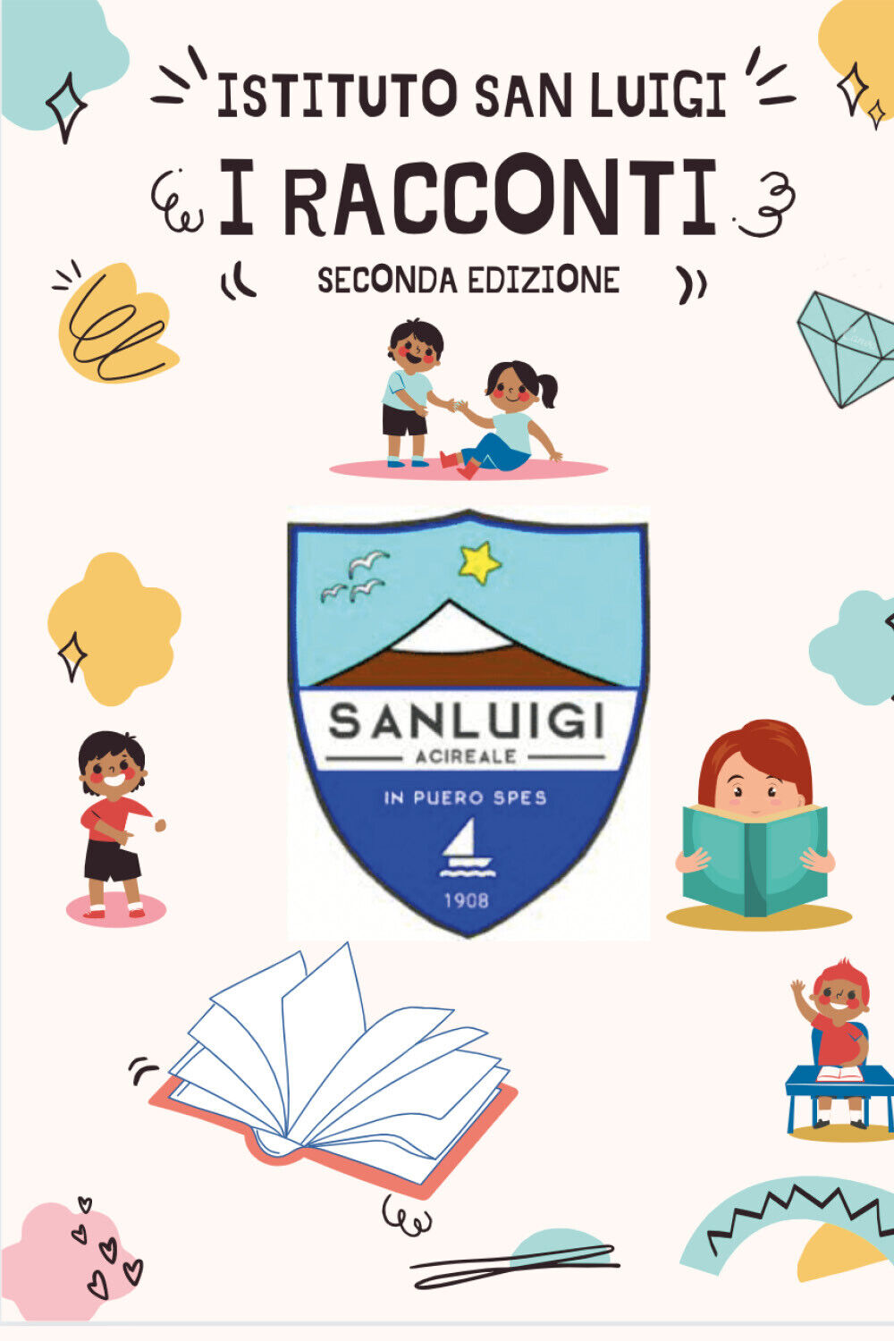 I racconti di Istituto San Luigi,  2021,  Youcanprint libro usato