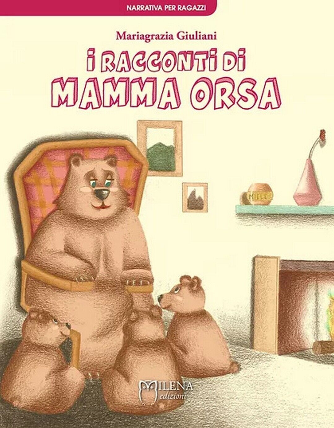 I racconti di Mamma Orsa  di Mariagrazia Giuliani,  Milena Kids libro usato