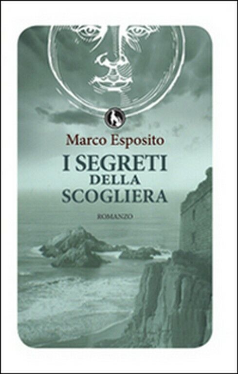 I segreti della scogliera  di Marco Esposito,  2014,  Lupo libro usato
