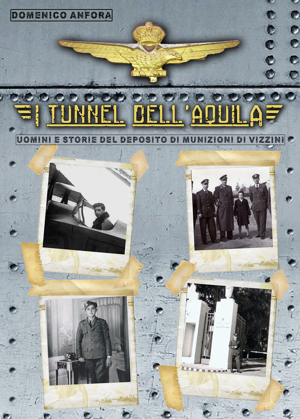 I tunnel delL'aquila - Domenico Anfora,  2019 libro usato