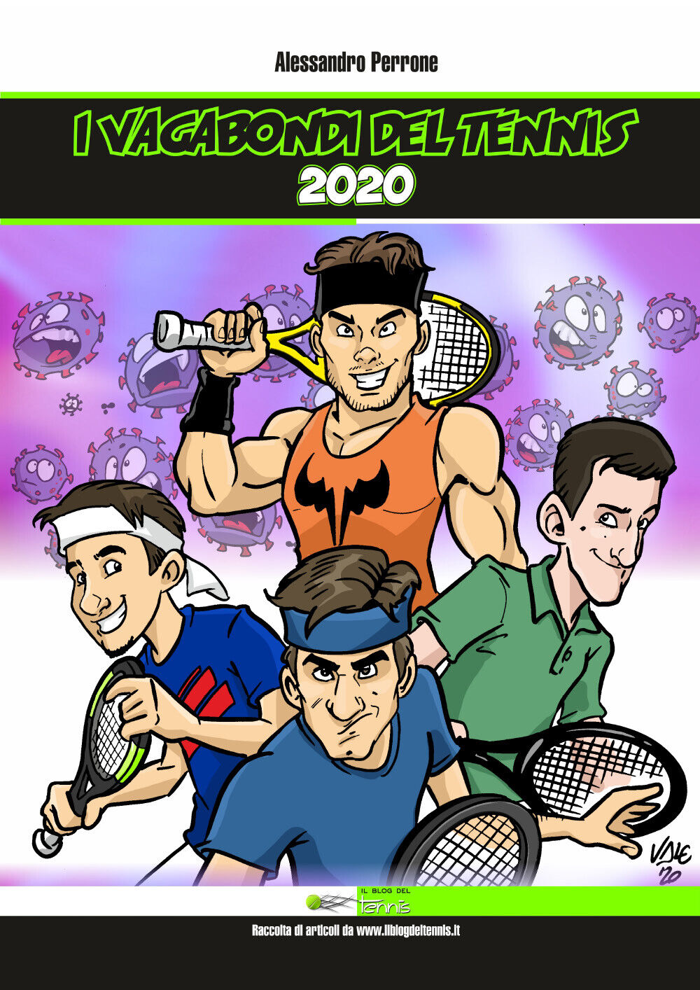I vagabondi del tennis 2020 di Alessandro Perrone,  2020,  Youcanprint libro usato