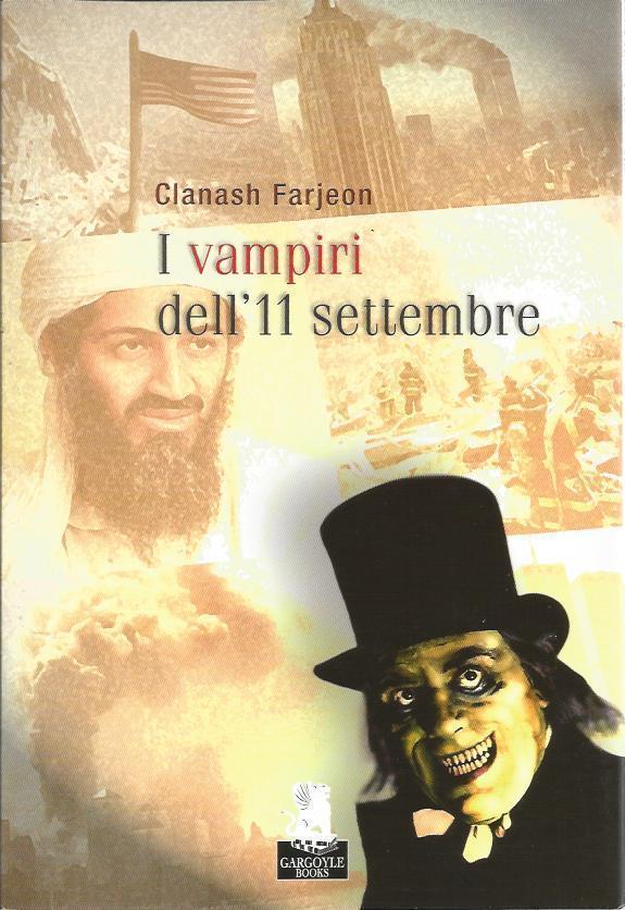 I vampiri delL'11 settembre - Clanash Farjeon,  2011,  Gargoyle  libro usato