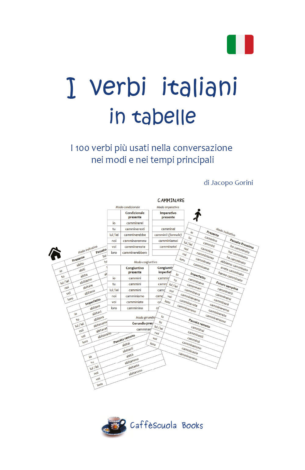 I verbi italiani in tabelle - Jacopo Gorini,  Youcanprint - P libro usato