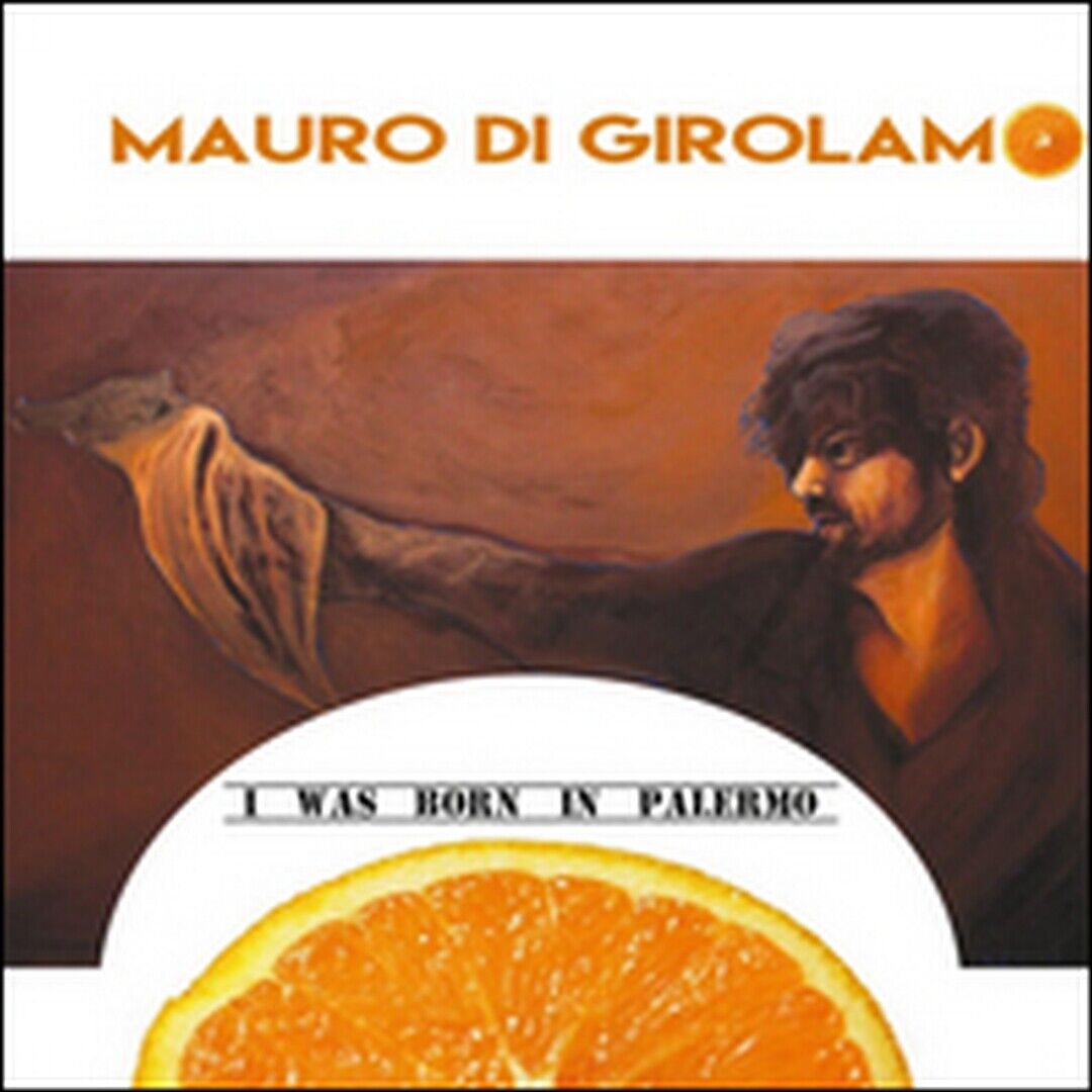 I was born in Palermo  di Mauro Di Girolamo,  2016,  Youcanprint libro usato