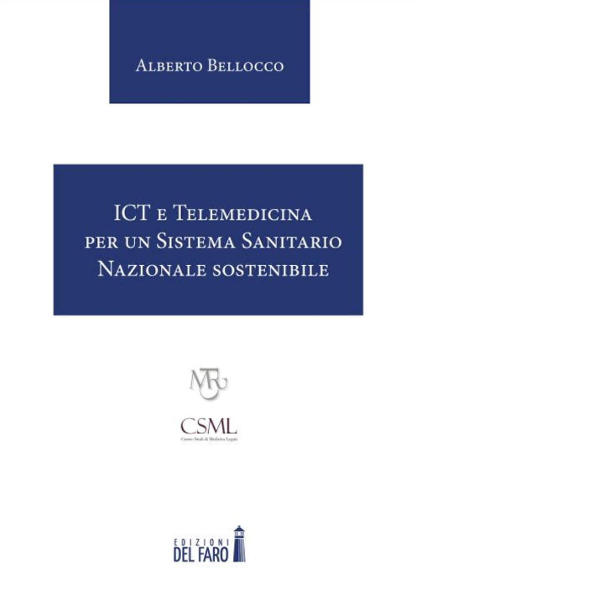 ICT e Telemedicina per un Sistema Sanitario Nazionale sostenibile - 2015 libro usato