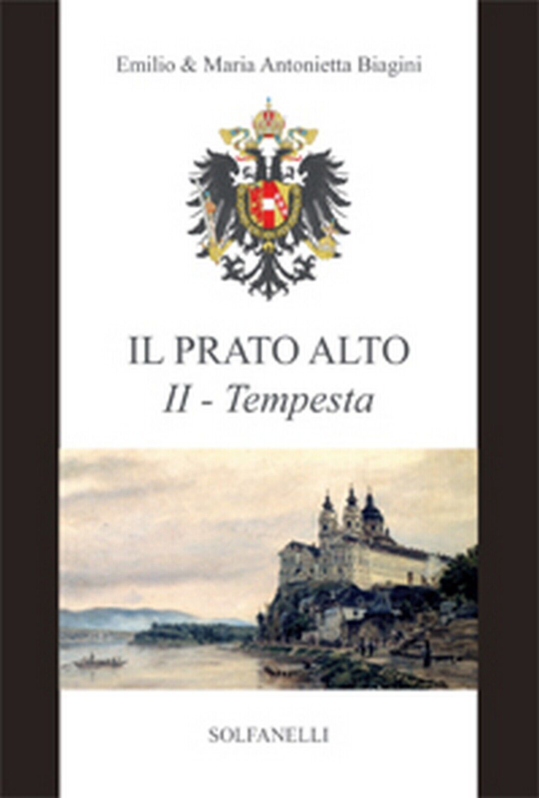 IL PRATO ALTO II Tempesta dal 1246 al 1683  di Emilio E Maria Antonietta Biagini libro usato