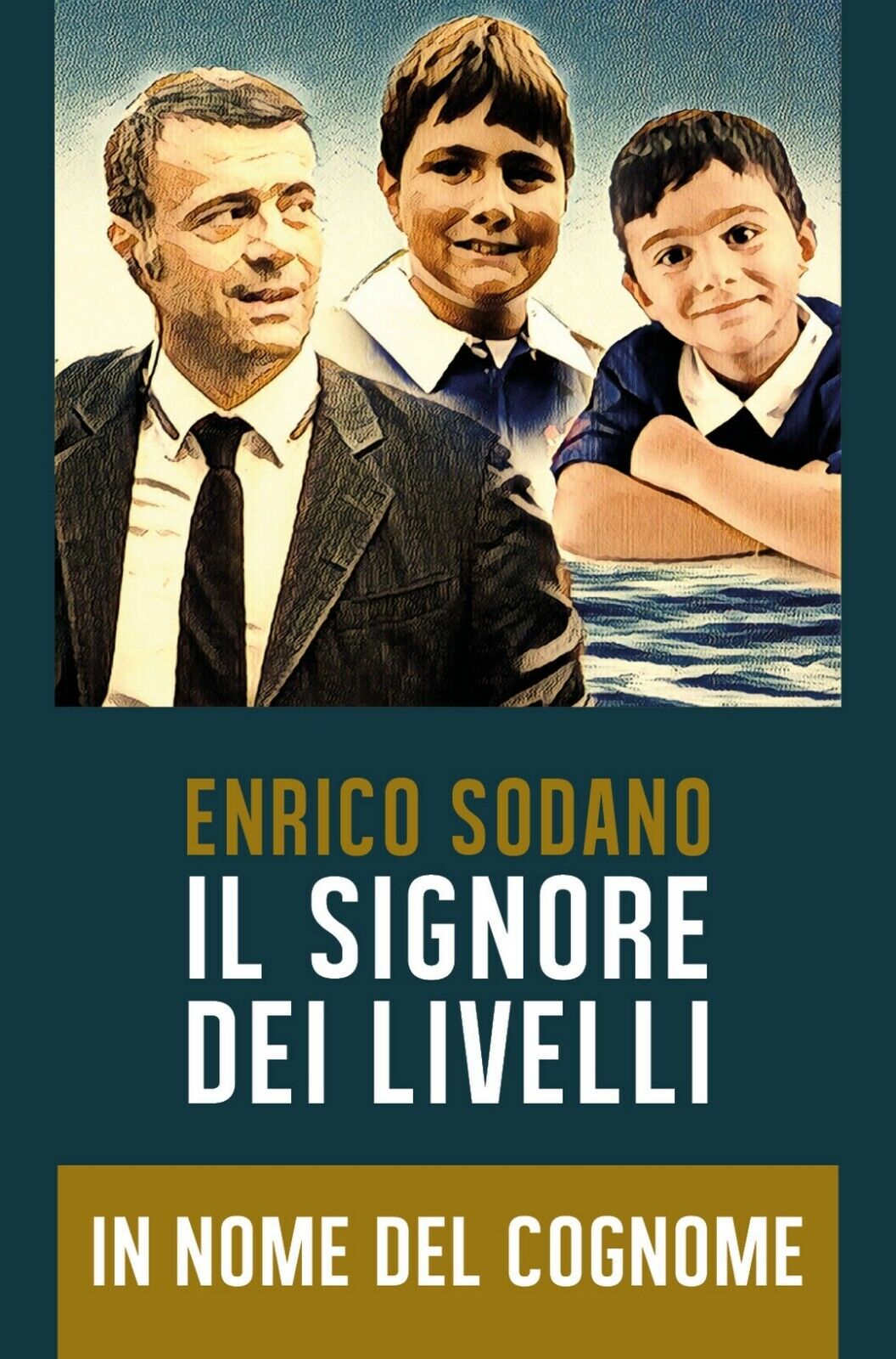 IL SIGNORE DEI LIVELLI - In Nome del Cognome  di Enrico Sodano,  2019 libro usato