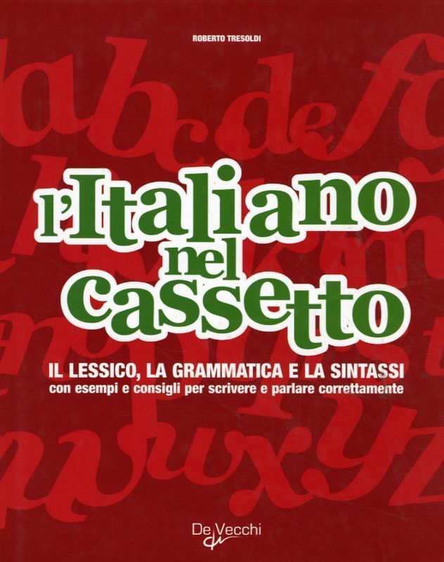 ITALIANO NEL CASSETTO Tresoldi Roberto DE VECCHI - 2008 libro usato