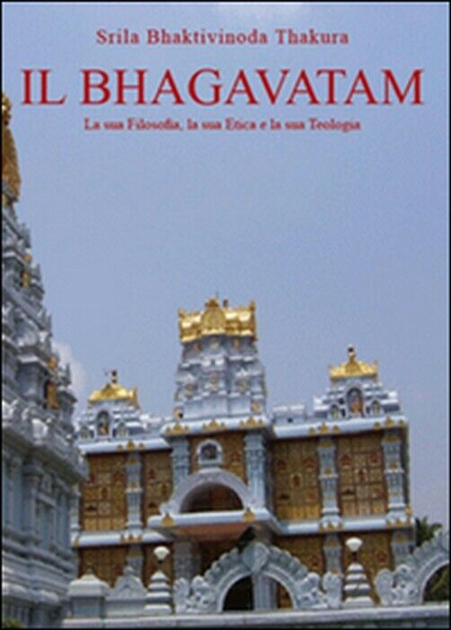 Il Bhagavatam -  Srila Bhaktivinoda Thakura,  2011,  Youcanprint libro usato