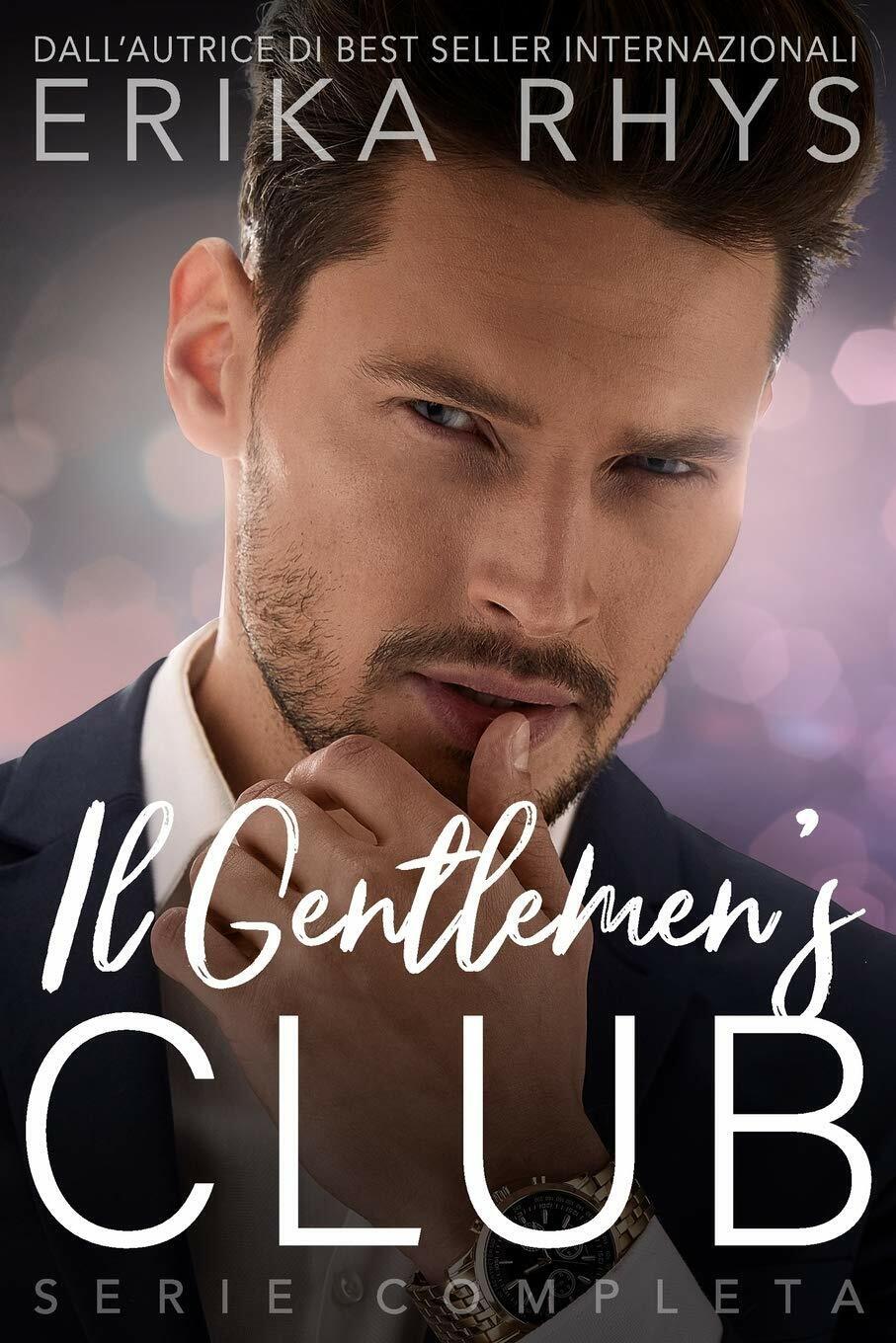 Il Gentlemen?s Club, la Serie Completa Una Storia d'amore Miliardaria di Erika  libro usato