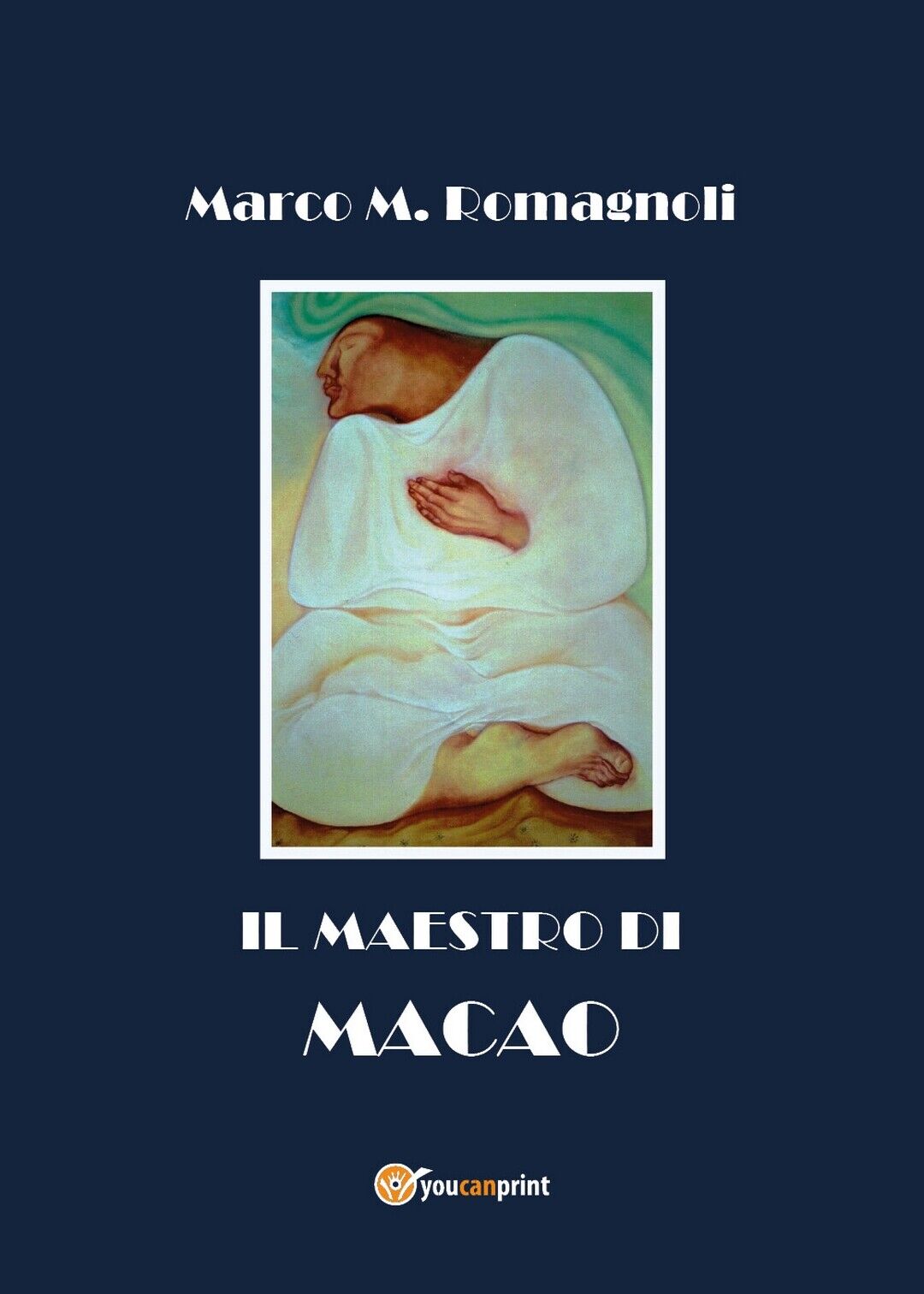 Il Maestro di Macao  di Marco M. Romagnoli,  2018,  Youcanprint libro usato