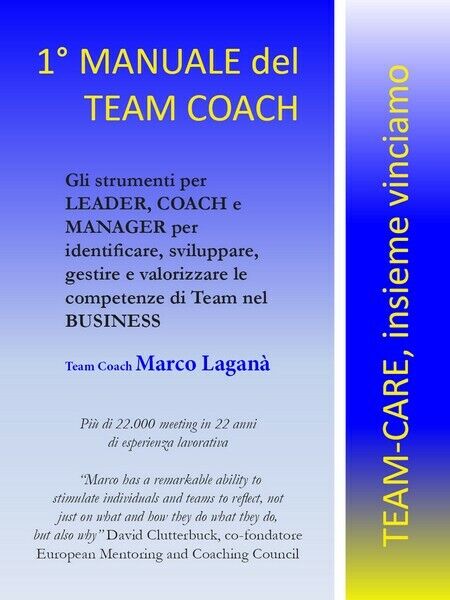 Il Manuale del Team Coach  di Marco Lagan?,  2019,  Youcanprint - ER libro usato