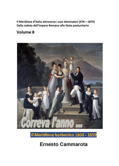 Il Meridione borbonico 1800-1859 di Ernesto Cammarota,  2022,  Youcanprint libro usato