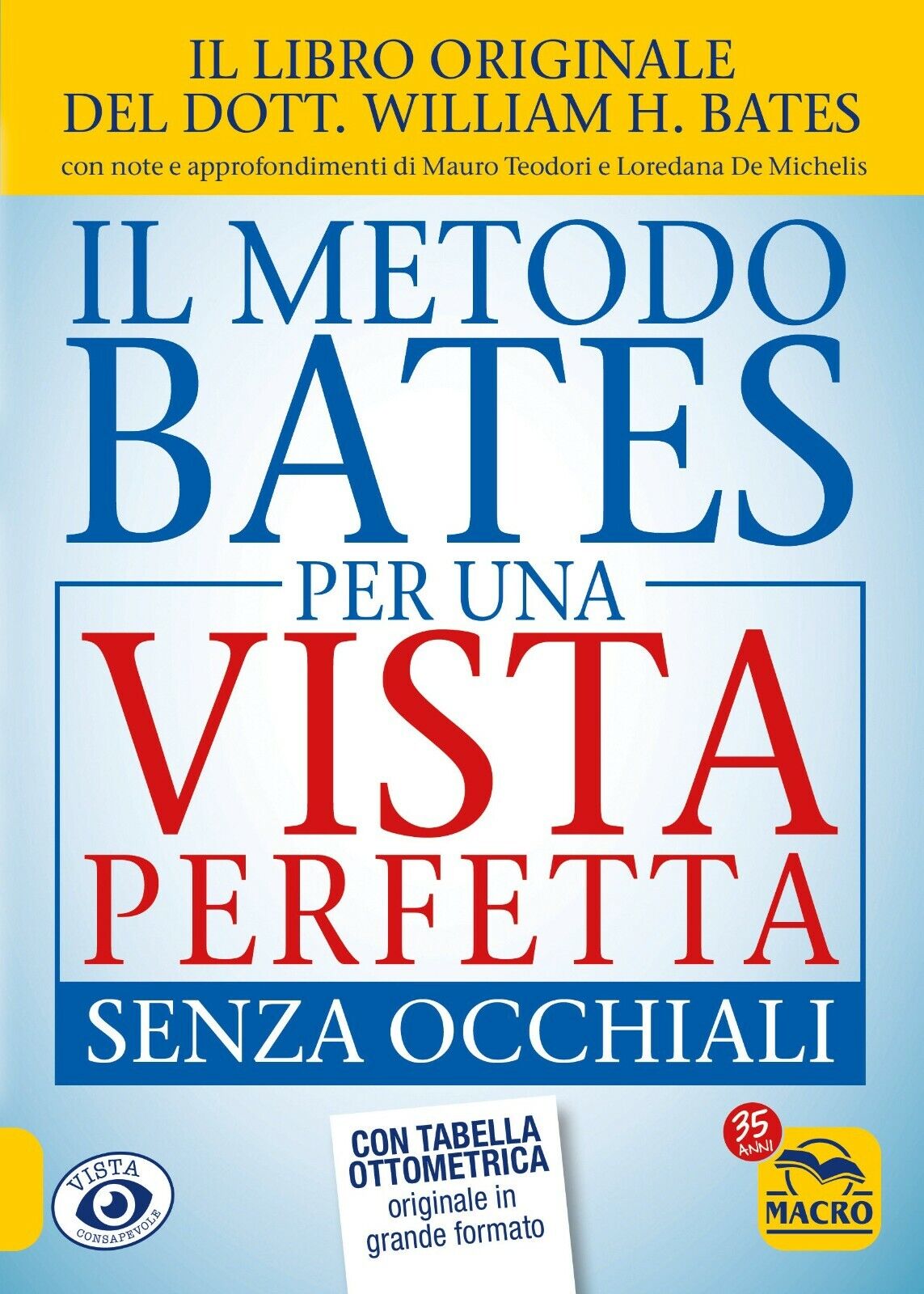 Il Metodo Bates per una Vista Perfetta Senza Occhiali di William Bates,  2022,   libro usato