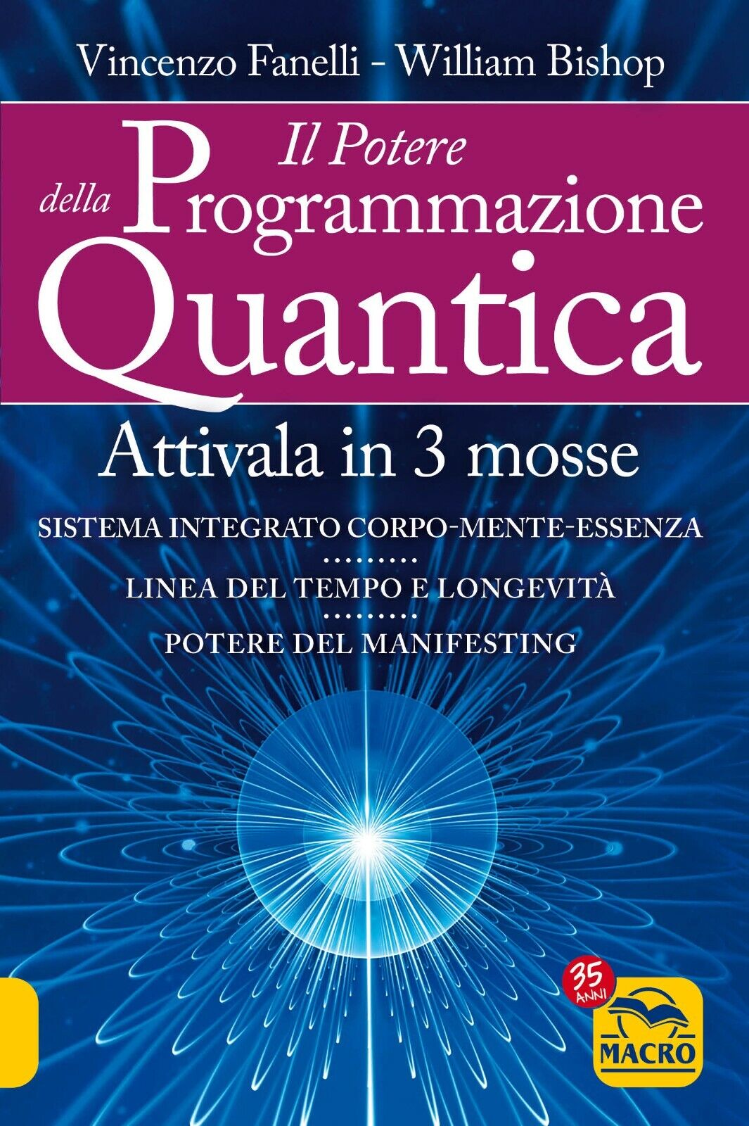 Il Potere della Programmazione Quantica di Vincenzo Fanelli, William Bishop,  20 libro usato
