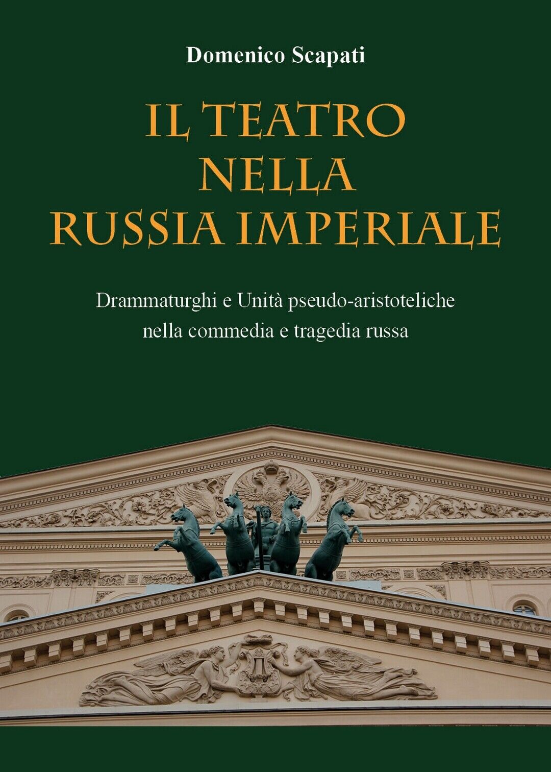 Il Teatro nella Russia Imperiale  di Domenico Scapati,  2021,  Youcanprint libro usato