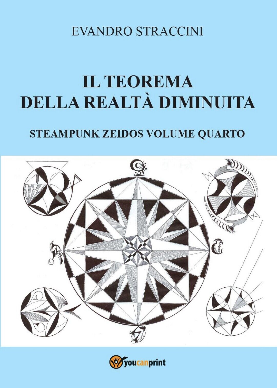 Il Teorema della Realt? Diminuita - Steampunk Zeidos volume quarto (Straccini) libro usato