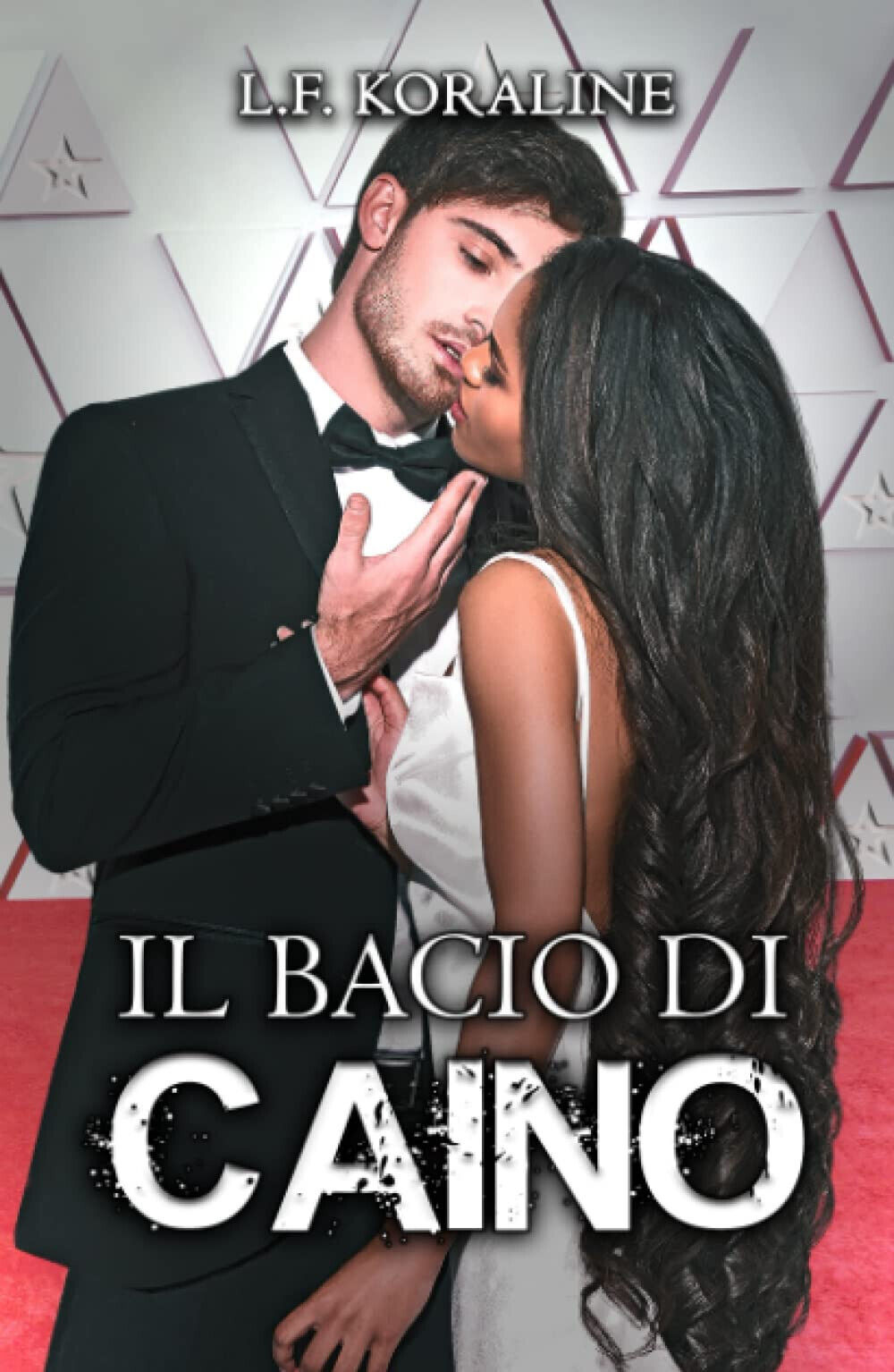 Il bacio di Caino - L. F. Koraline - Independently published, 2022 libro usato