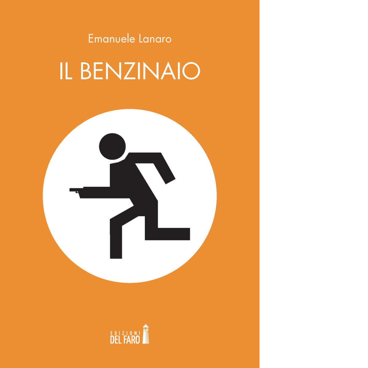 Il benzinaio di Emanuele Lanaro - Edizioni Del faro, 2022 libro usato
