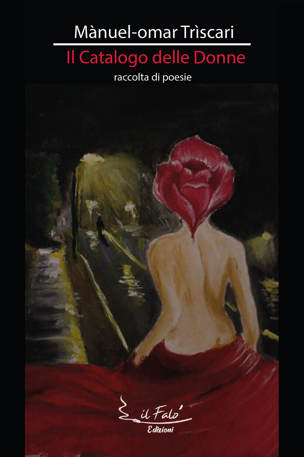 Il catalogo delle Donne di Manuel-omar Triscari,  2020,  Youcanprint libro usato